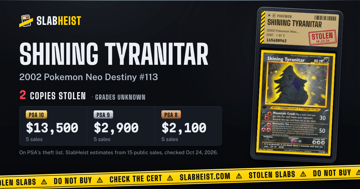 Shining Tyranitar #113 PSA 10 $13,500, stolen | SlabHeist